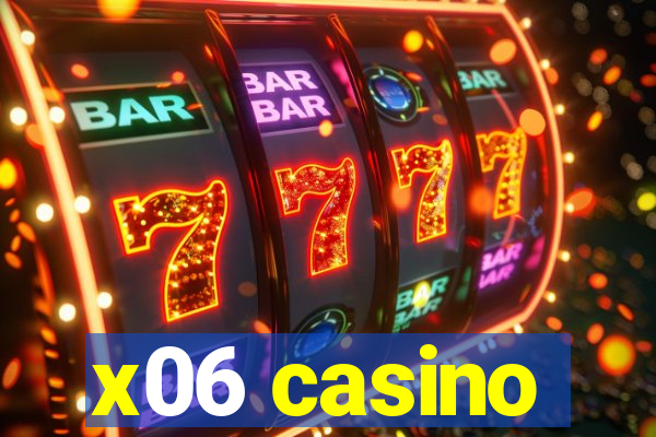 x06 casino
