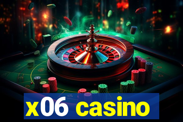 x06 casino