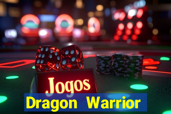 Dragon Warrior legend champion dinheiro infinito 2024