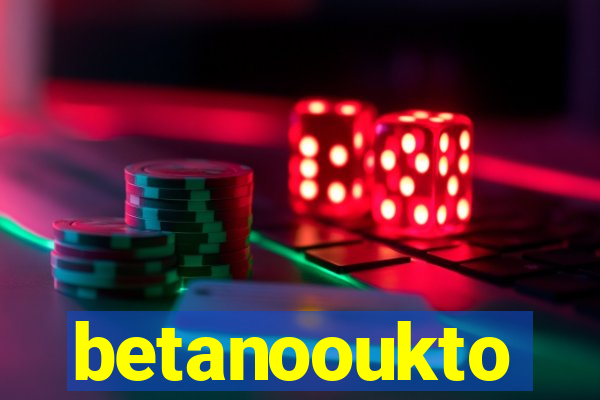 betanooukto