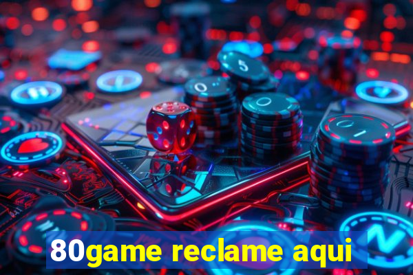 80game reclame aqui