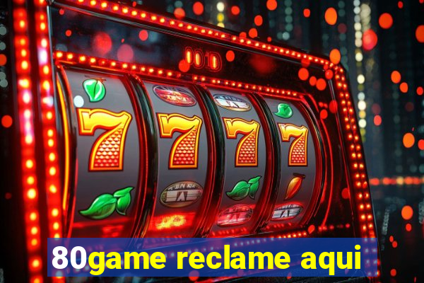 80game reclame aqui