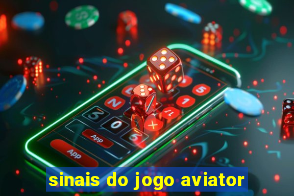 sinais do jogo aviator