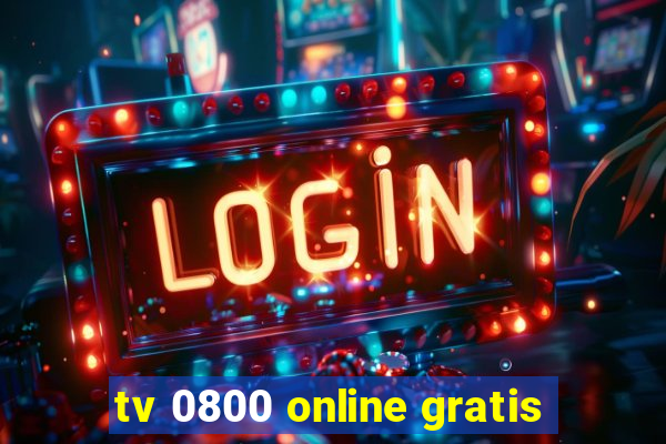 tv 0800 online gratis
