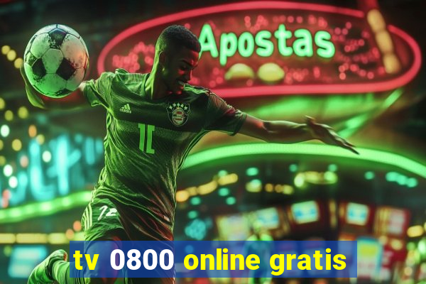 tv 0800 online gratis