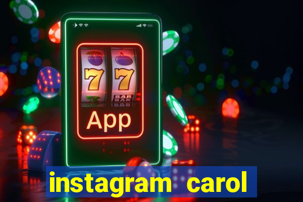 instagram carol muniz bahia