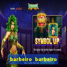 barbeiro barbeiro barbeiro bicho significado espiritual