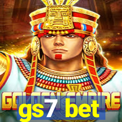 gs7 bet
