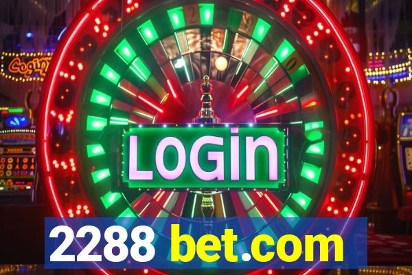 2288 bet.com