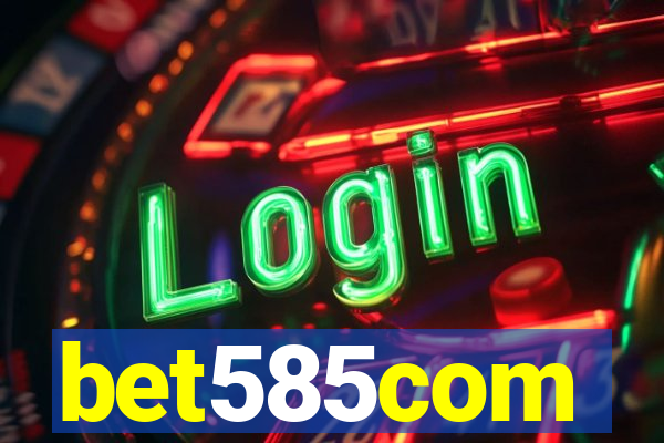 bet585com