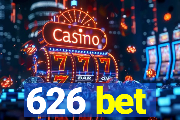 626 bet