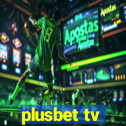 plusbet tv