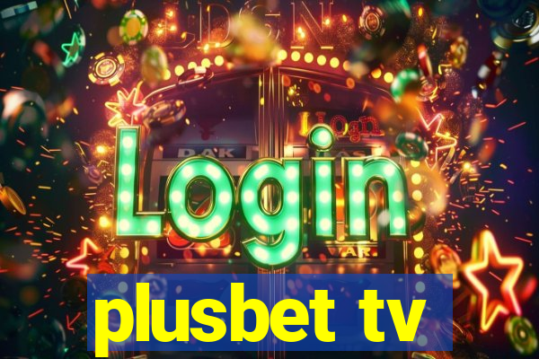 plusbet tv