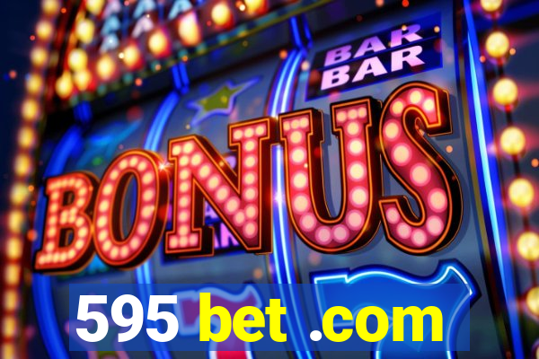 595 bet .com