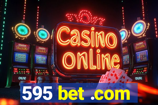 595 bet .com