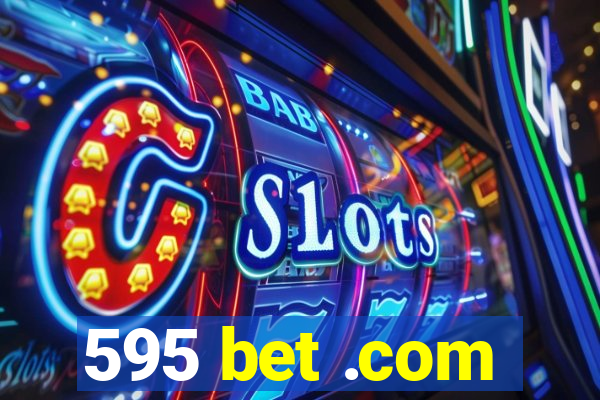 595 bet .com