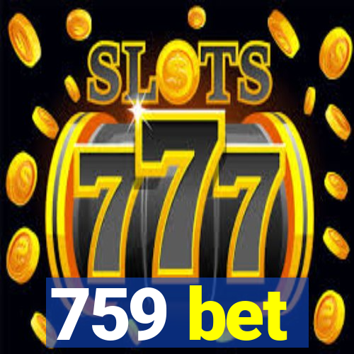 759 bet