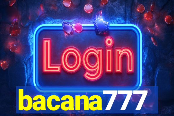 bacana777