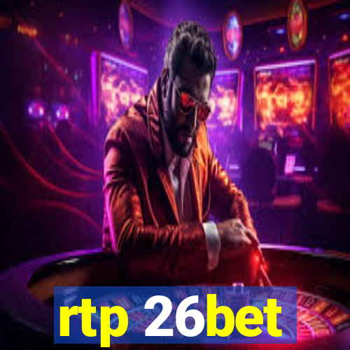 rtp 26bet