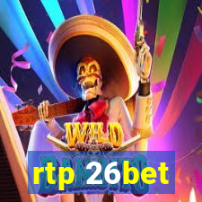 rtp 26bet
