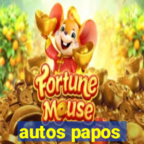 autos papos