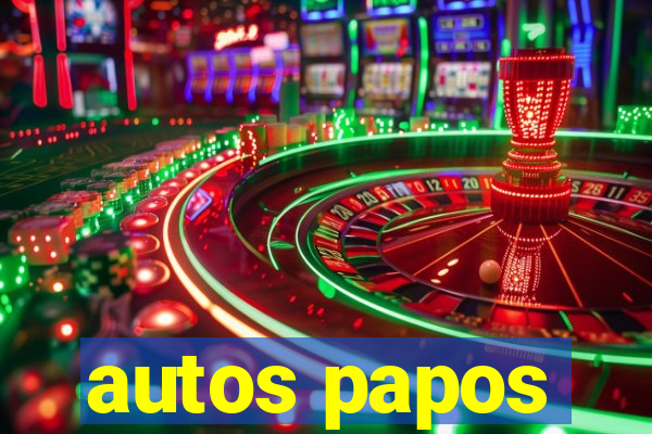 autos papos