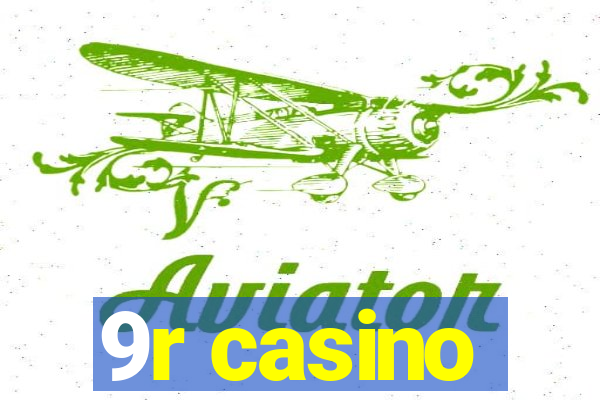 9r casino