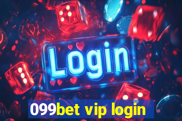 099bet vip login