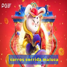 carros corrida maluca