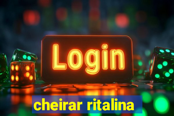 cheirar ritalina