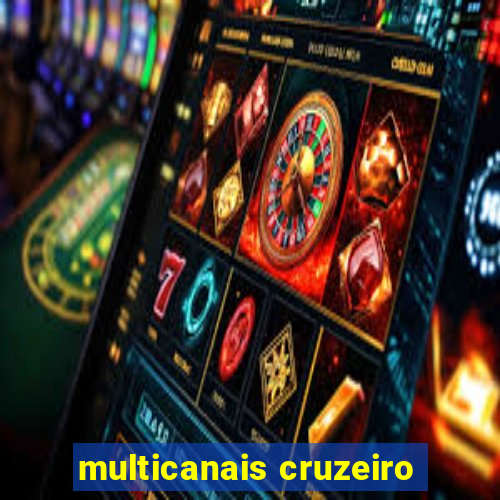 multicanais cruzeiro