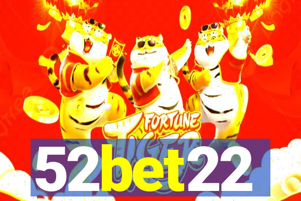 52bet22