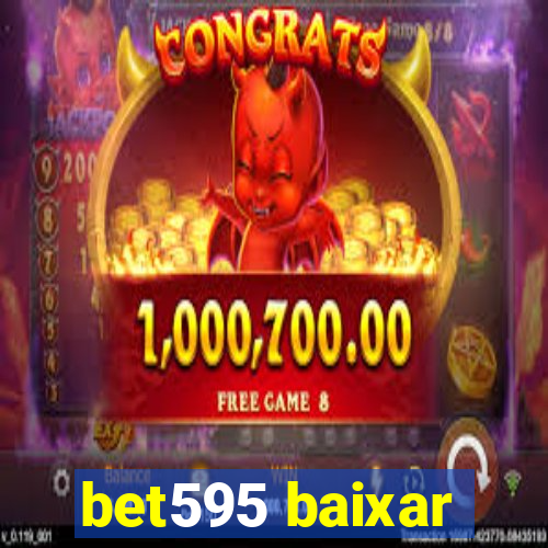 bet595 baixar