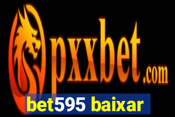 bet595 baixar