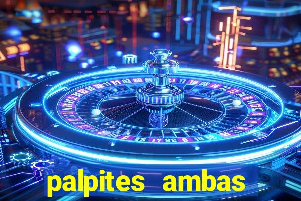 palpites ambas marcam hoje