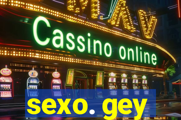 sexo. gey