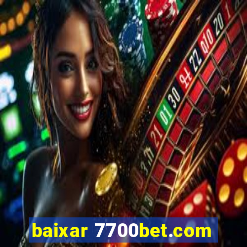 baixar 7700bet.com