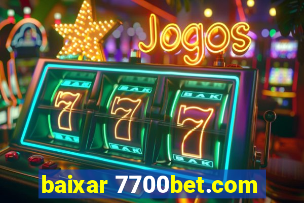 baixar 7700bet.com