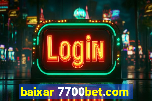 baixar 7700bet.com
