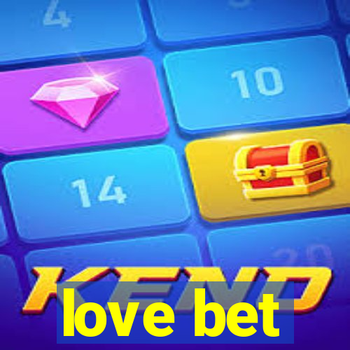 love bet