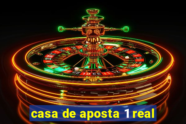 casa de aposta 1 real