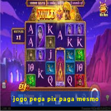 jogo pega pix paga mesmo