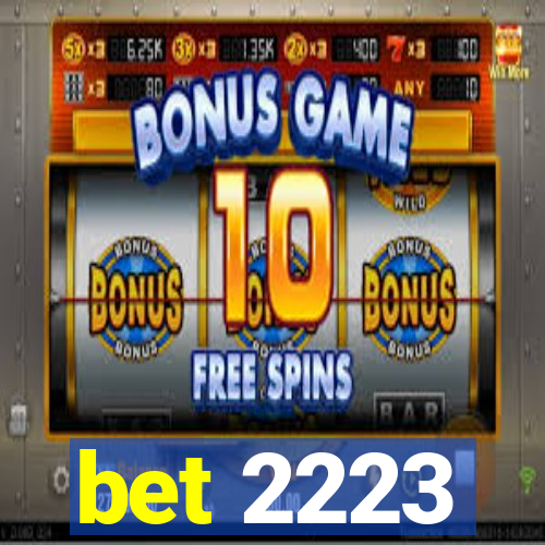 bet 2223