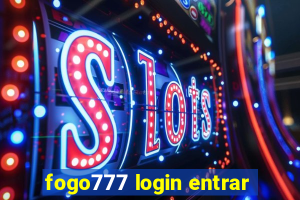 fogo777 login entrar