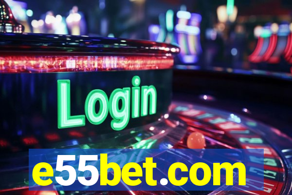 e55bet.com