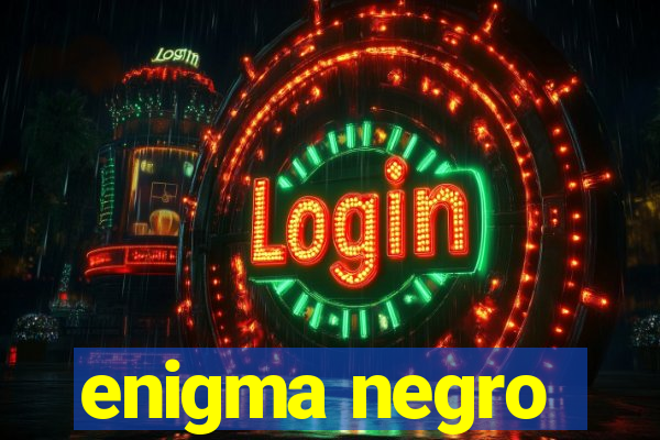 enigma negro