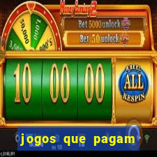 jogos que pagam sem precisar depositar dinheiro