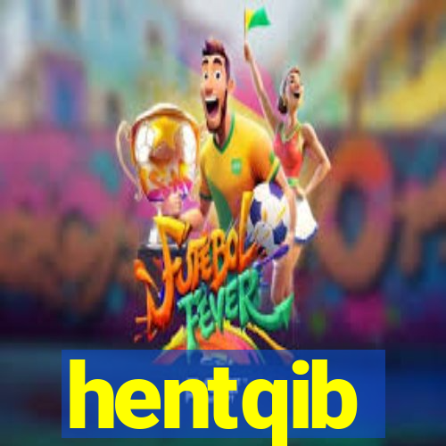 hentqib
