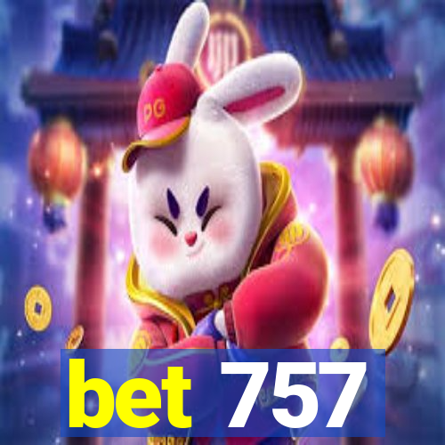 bet 757