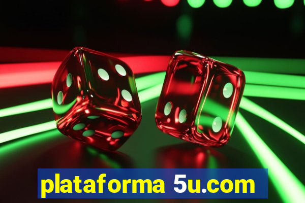 plataforma 5u.com